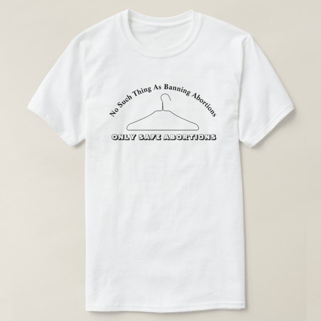 Ingen Sak som förbjuder aborter..... T Shirt (Design framsida)