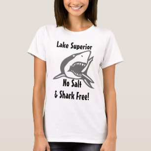 Ingen salt & fri Lake Superior för hajen souvenir Tröja