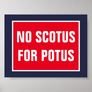Ingen SCOTUS för POTUS högsta domstol Poster