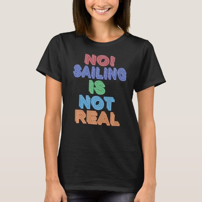 Ingen segling finns inte t shirt (Framsida)