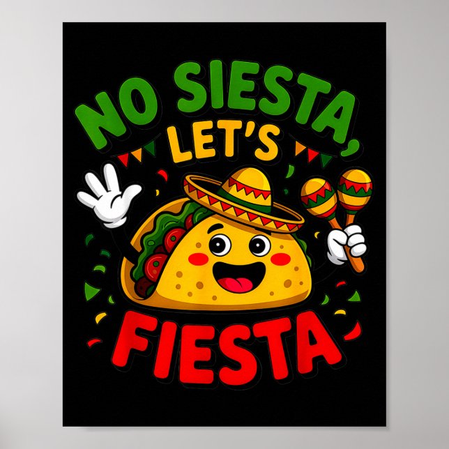 Ingen Siesta Låt Oss Festa Cinco De Mayo Taco Fest Poster (Framsidan)