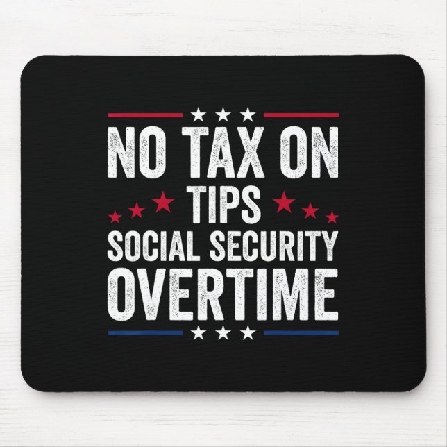 Ingen skatt på dricks Social Security övertid Trum Musmatta (Framsidan)
