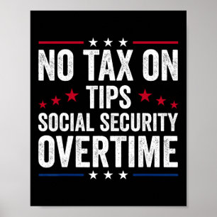 Ingen skatt på dricks Social Security övertid Trum Poster