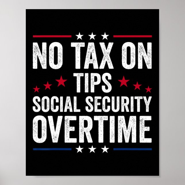 Ingen skatt på dricks Social Security övertid Trum Poster (Framsidan)