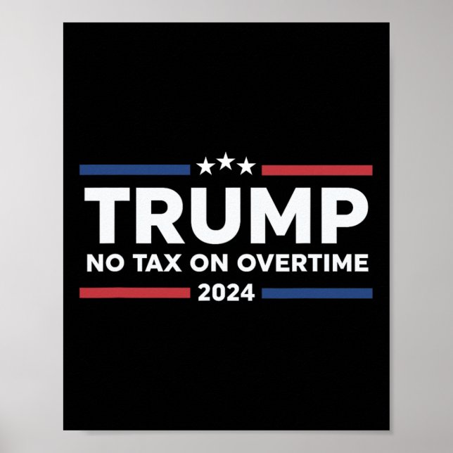 Ingen skatt på övertid - Trump Poster (Framsidan)