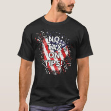 Ingen skatt på tips - Patriotic T-Shirt
