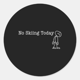 Ingen skidåkning idag Roligt skämt för skidåkare l Runt Klistermärke