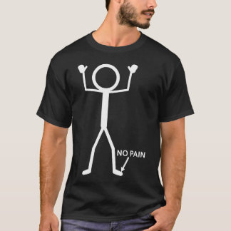 Ingen Smärta Endast Liten Tår Stickfigur Roligt T Shirt