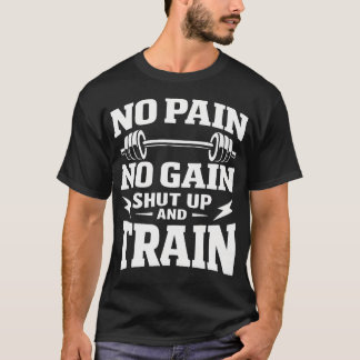 Ingen Smärta - Ingen Förstärkning - Håll Käften Oc T Shirt