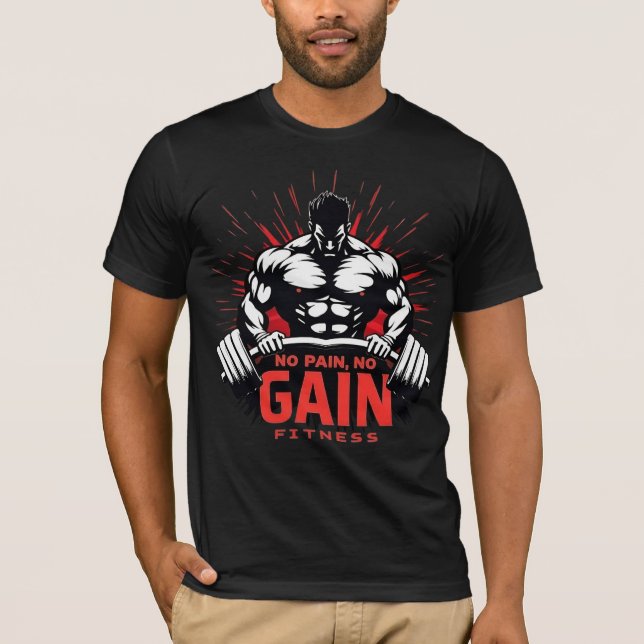 Ingen Smärta Ingen Förstärkning – Hårdträning Gym  T Shirt (Framsida)
