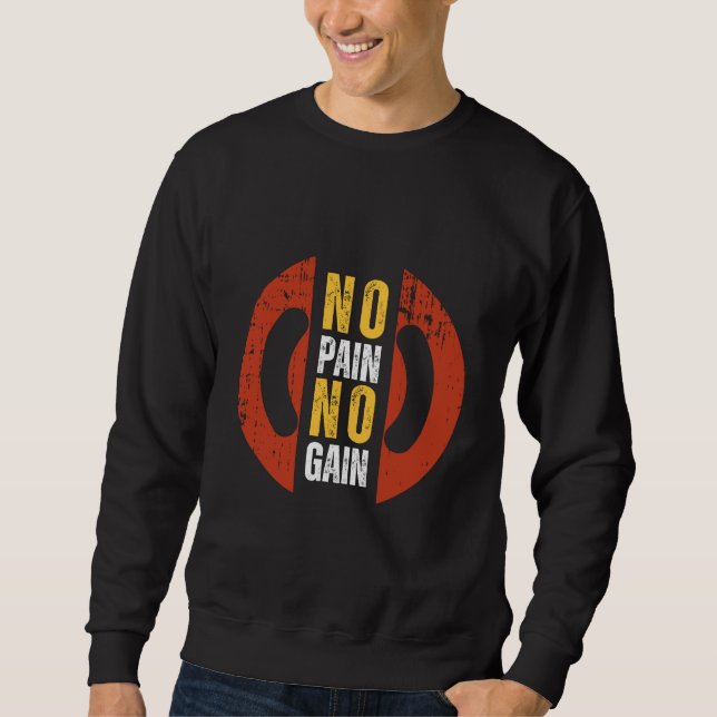 Ingen Smärta, Ingen Förstärkning Herr Sweatshirt (Framsida)