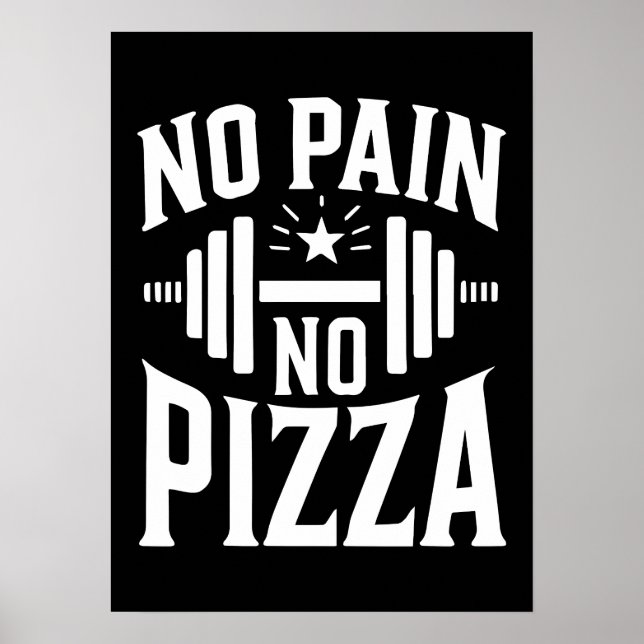 Ingen smärta, ingen pizza - Lönt gym-workout Poster (Framsidan)