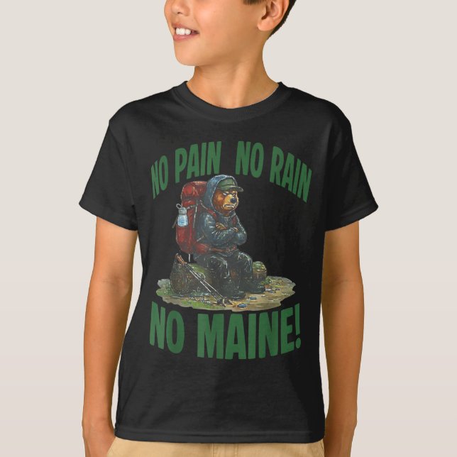 Ingen smärta ingen regn ingen maine  t shirt (Framsida)