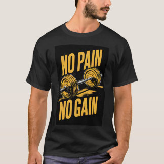 Ingen smärta, ingen toppskjorta av klassiskt T-shi T Shirt