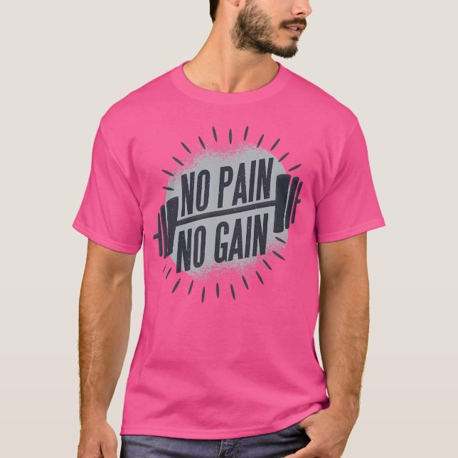Ingen smärta, ingen vindrutetktning av barbellvikt t shirt (Framsida)