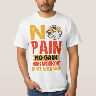 Ingen smärta, ingen vindryck, arbetsofo Manar T-Sh T Shirt