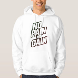 Ingen Smärta Ingen Vinning Hoodie – Motiverande Gy