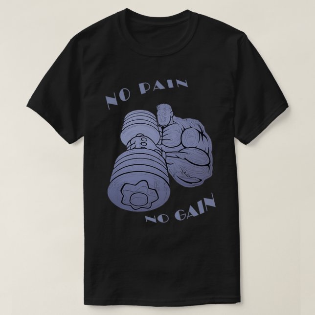 Ingen smärta, ingen vinst 4 t shirt (Design framsida)