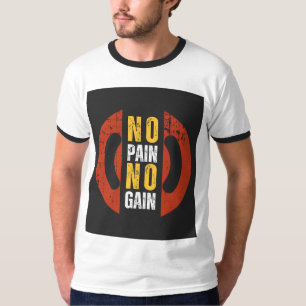 Ingen smärta, ingen vinst" Nacke T-Shirt i halvSle