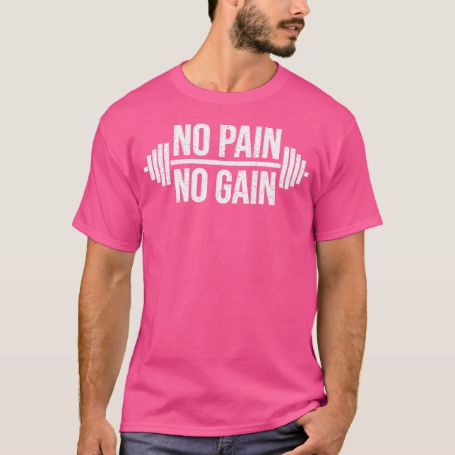 Ingen smärta, ingen vinstöring, viktningsutbildnin t shirt (Framsida)