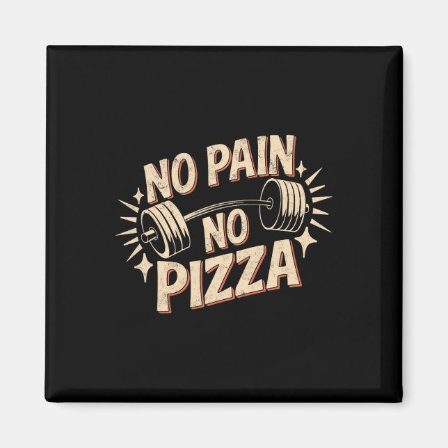 Ingen smärta nr Pizza Funny Gym citerar Motivering Magnet (Framsidan)