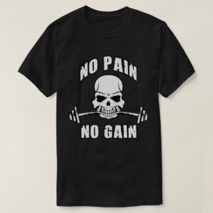 Ingen smärta - Skull och barbell - Motivering T Shirt