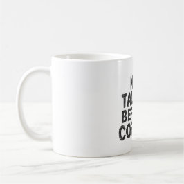 Ingen Snackning Innan Kaffe Mugg