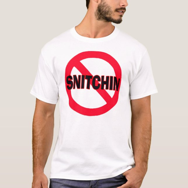 Ingen Snitchin - T-Shirt (Framsida)