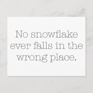 Ingen snöflinga någonsin faller i fel Ställe Vykort