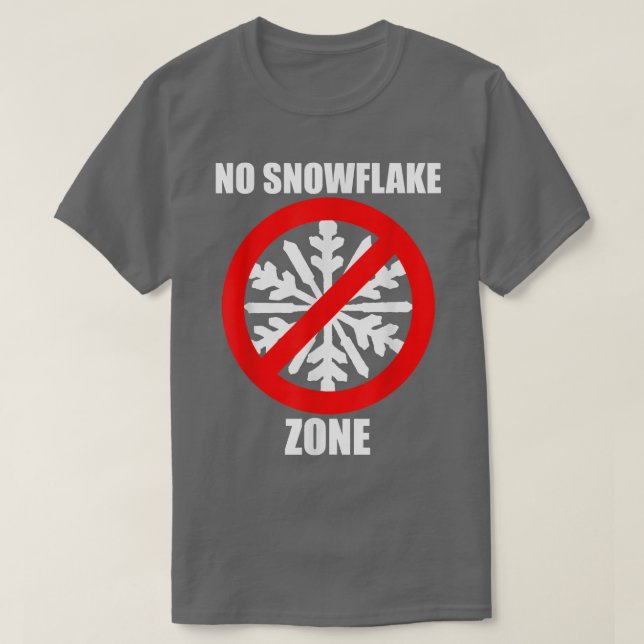 INGEN SNOWFLAKE ZON TEE SHIRT POLITIK TEE NO NO SN (Design framsida)