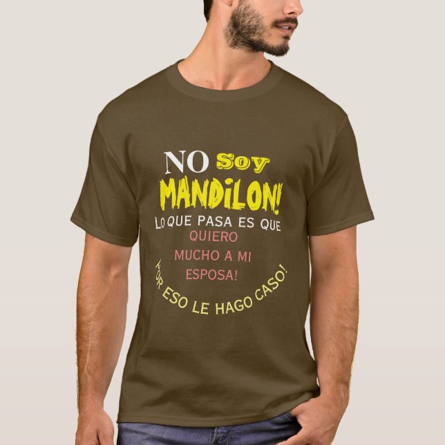 Ingen sojmandilon, lo que pasa que quiero mucho a t shirt (Framsida)