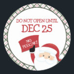 Ingen sökning öppnas förrän december 25 jul runt klistermärke<br><div class="desc">Öppna inte förrän dec 25 - ingen sökning! En roligt julklapp märkre som du kan anpassa med bara några klick.</div>