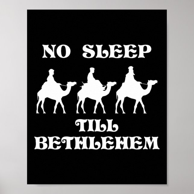 Ingen sömn till Bethlehem Funny Three Wise Manar K Poster (Framsidan)