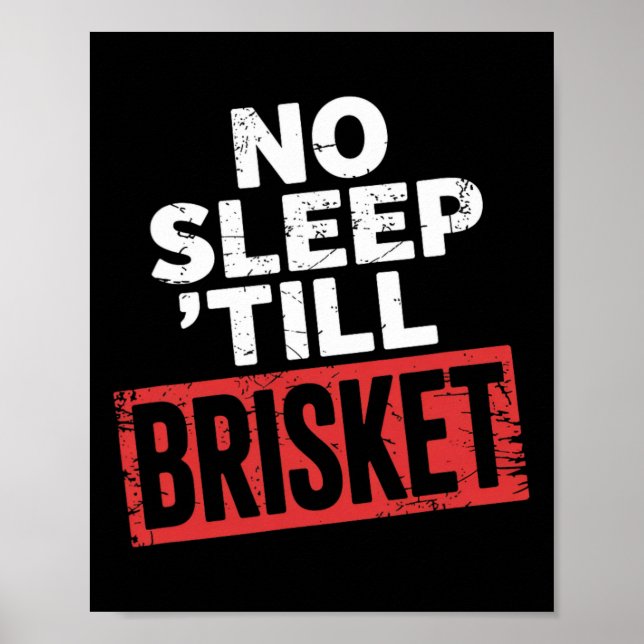 Ingen sömn till Brisket Kött Smoker Bbq Expert Pit Poster (Framsidan)
