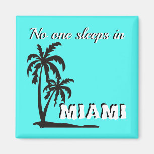 Ingen sover i Miami magnet