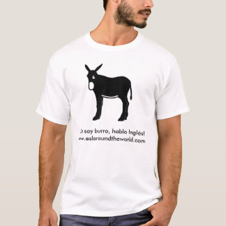¡ Ingen soyburro, hablo Inglés! T-shirt