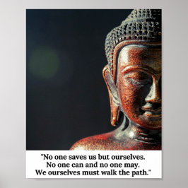 Ingen sparar oss utan själva Buddhas citat Poster