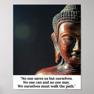 Ingen sparar oss utan själva Buddhas citat Poster