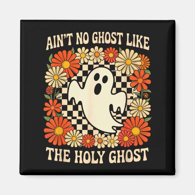 Ingen spöke som den helige ande kristen halloween magnet (Framsidan)