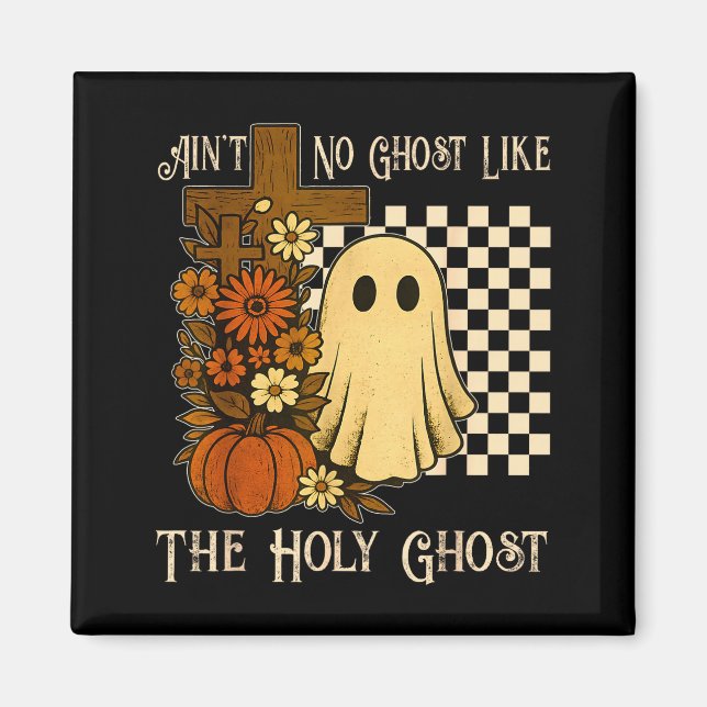 Ingen spöke som det heliga ande kristna Halloween Magnet (Framsidan)