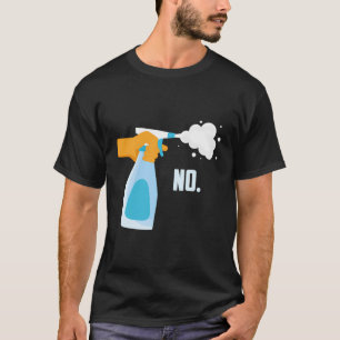 Ingen Spray Flaska Funny T Shirt