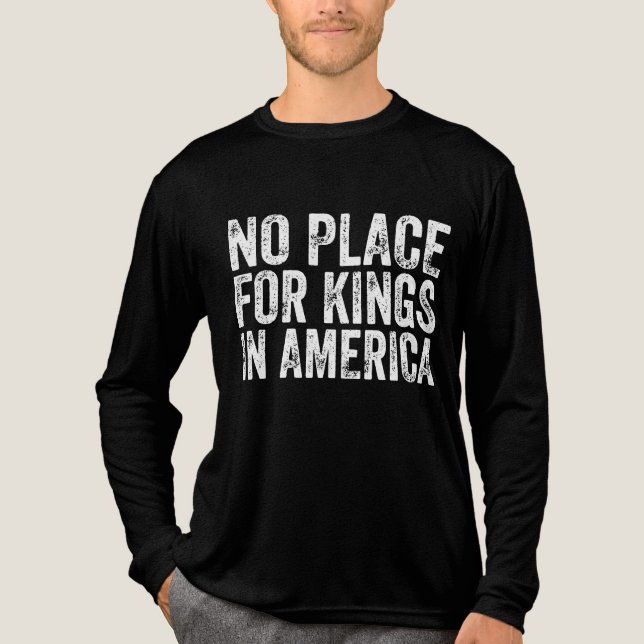 Ingen Ställe för Kung i Amerika - antimonarki T Shirt (Framsida)