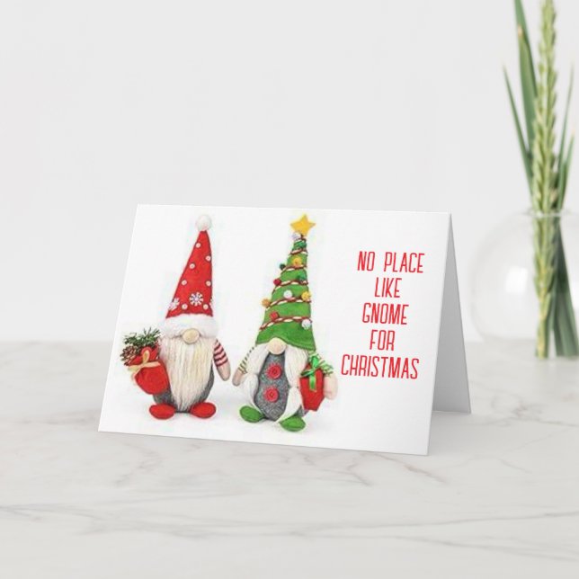 *INGEN STÄLLE SOM GNOME FÖR CHRISTMAS * HELGKORT (Framsida)
