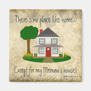Ingen Ställe som hem utom min Memaws House Magnet