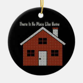 Ingen Ställe som hemma Julgransprydnad Keramik