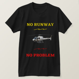 Ingen start- och landningsbana Inga problem T-Shir T Shirt