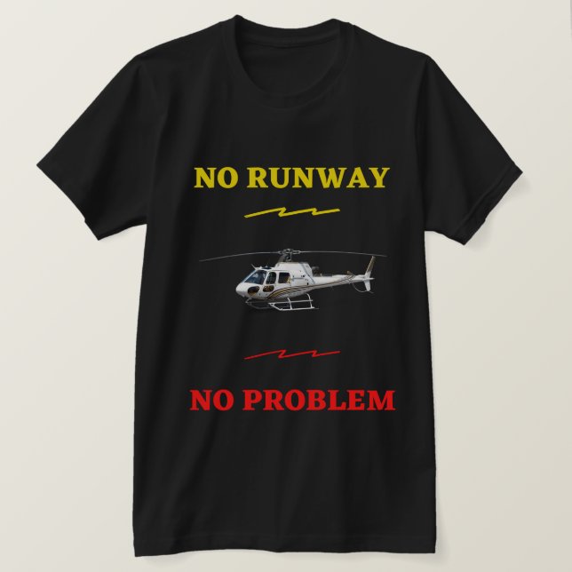 Ingen start- och landningsbana Inga problem T-Shir T Shirt (Design framsida)