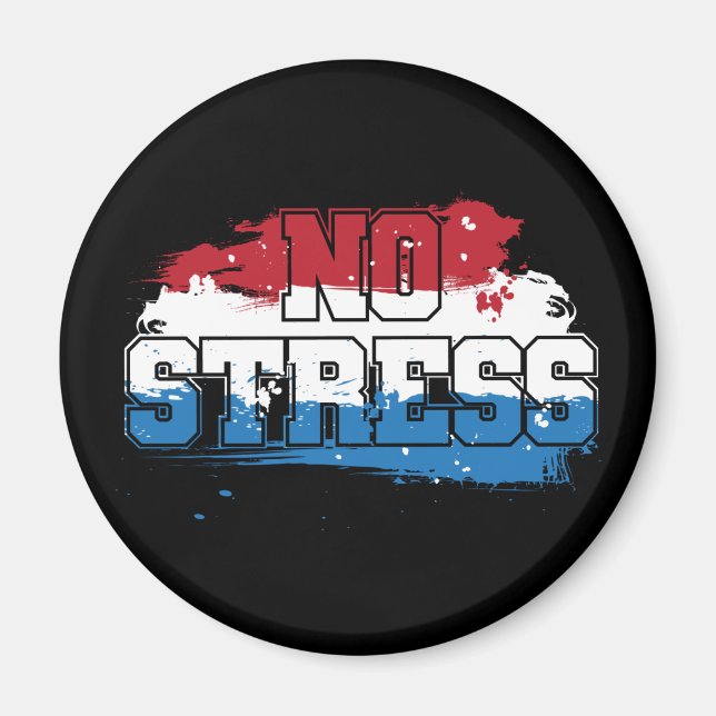 Ingen Stressa - Rött vitt blått positiv inställnin Magnet (Framsidan)