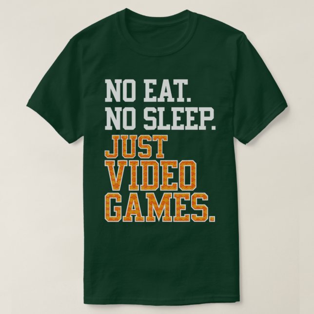 Ingen strömsparläge - bara videospel Upprepa Coola T Shirt (Design framsida)