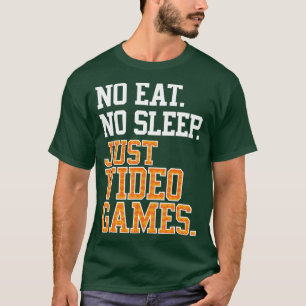 Ingen strömsparläge - bara videospel Upprepa Coola T Shirt